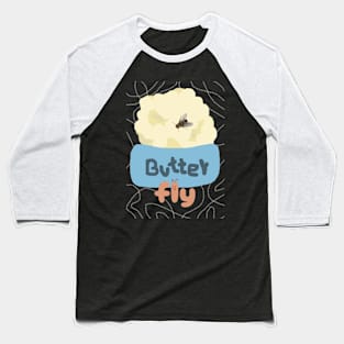 BUTTER FLY BUTTERFLY FUNNY ILLUSTRATION Baseball T-Shirt